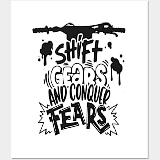 shift gears and conquer fears Posters and Art